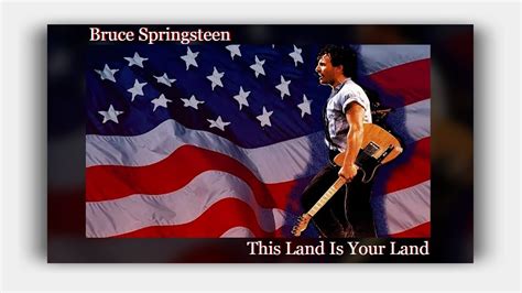 Bruce Springsteen This Land Is Your Land Live Lyrics YouTube Music