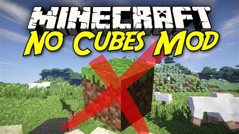 Minecraft No Cubes Mod No Cubes In Minecraft Youtube