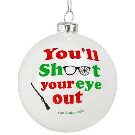 Youll Shoot Your Eye Out A Christmas Story Glass Ball Ornament