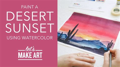 Let S Paint Desert Dusk Watercolor Landscape Painting Lesson By