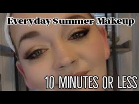 My 10 Minute Makeup Routine Quick Summer Makeup Routine YouTube