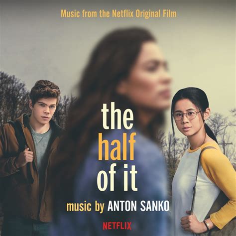 ᐉ The Half Of It Music From The Netflix Film Mp3 320kbps And Flac Best Dj Chart