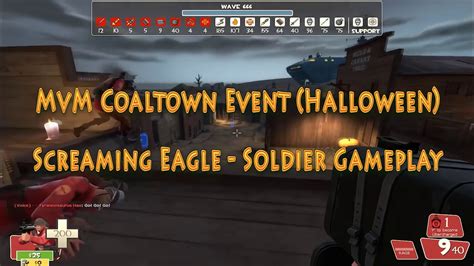 Tf2 Mvm Halloween Event Screaming Eagle Soldier Gameplay Youtube