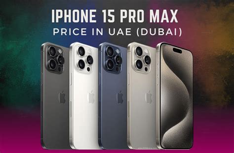 Unveiling Iphone 15 Pro Max Price In Uae Features And Specs Gulf Inside