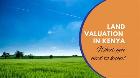 Land Valuation In Kenya What You Need To Know Mwananchi Credit Limited