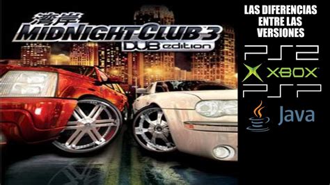 Las Diferencias Entre Las Versiones De Midnight Club 3 Dub Edition