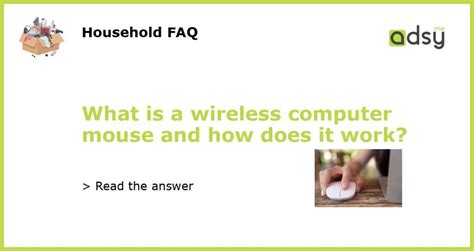 What Is A Wireless Computer Mouse And How Does It Work