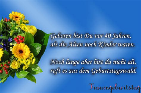 Lernen müssen und prüfungen absolvieren ist nun endlich weitgehend abgeschlossen. lll 🥇 Sprüche zum 40. Geburtstag - Lustig, Kurz und Frech ...