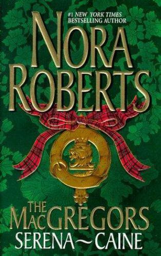 The Macgregors Serena Caine 2 Books In Paperback Nora Roberts
