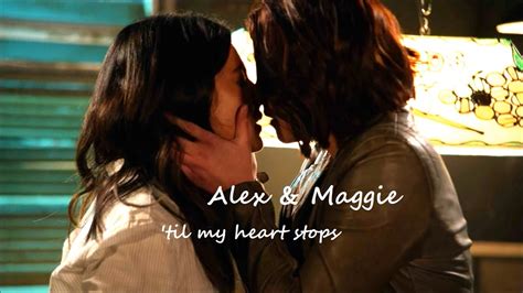 Alex Maggie Til My Heart Stops Sanvers YouTube