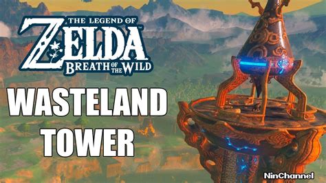 Como Escalar Wasteland Tower The Legend Of Zelda Breath Of The Wild