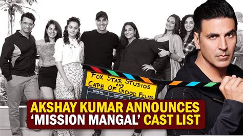 Akshay Kumar Announces ‘mission Mangal Cast List Youtube