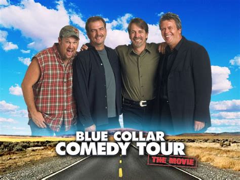 Blue Collar Comedy Tour The Movie Comedy The Other Guys Comedians