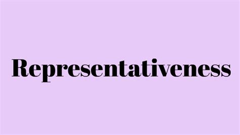 Representativeness by Sam B