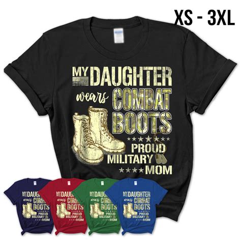 My Daughter Wears Combat Boots Proud Military Mom Shirt T Teezou Store