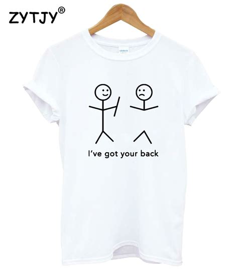 i ve got your back print women tshirt casual cotton hipster funny t shirt for girl top tee