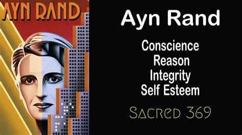 Ayn Rand Quote On Conscience Reason Integrity And Self Esteem In