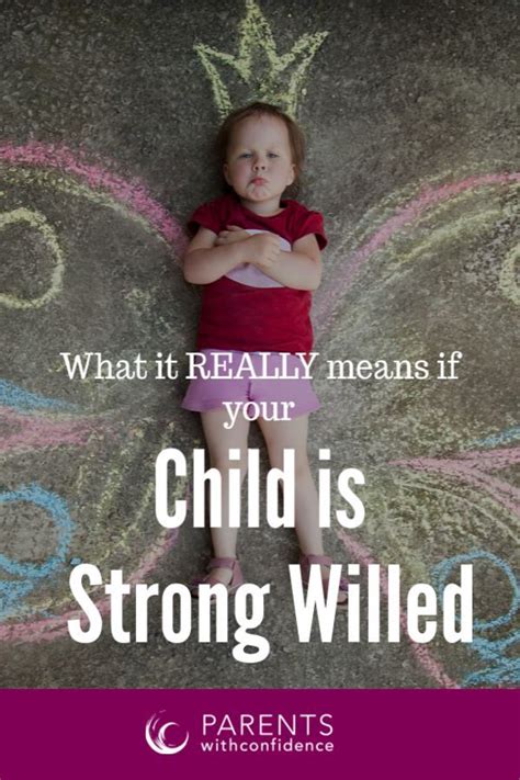 10 Strong Willed Child Characteristics And How Theyll Pay Off In