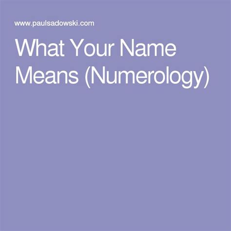 What Your Name Means Numerology What Is Your Name Names With