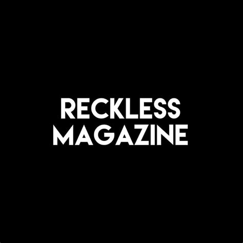 Archives — Reckless Magazine