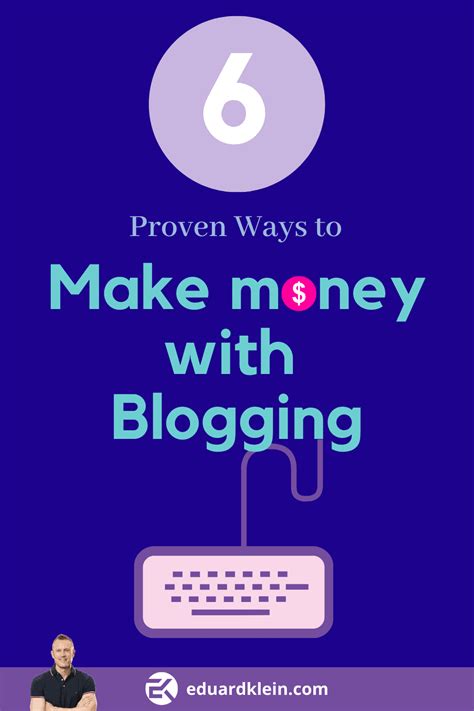 6 Proven Ways To Make Money With Blogging Eduard Klein