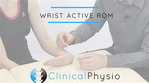 Wrist Joint Active Range Of Motion Movement Clinical Physio Youtube