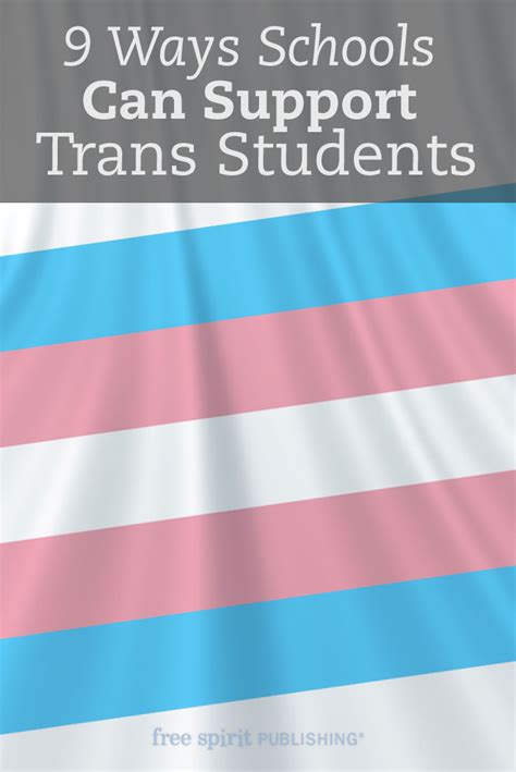 9 Ways Schools Can Support Trans Students Free Spirit