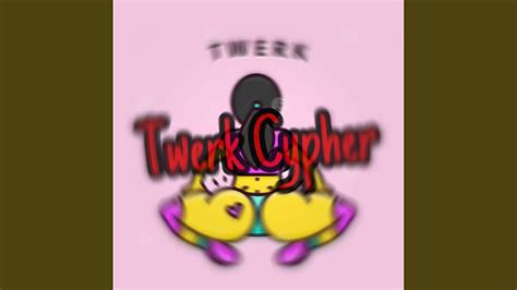 twerk cypher feat mar40k and daeloww youtube