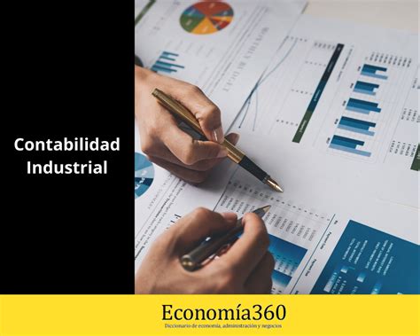 Contabilidad Industrial Definición Qué Es Y Ejemplos 2024