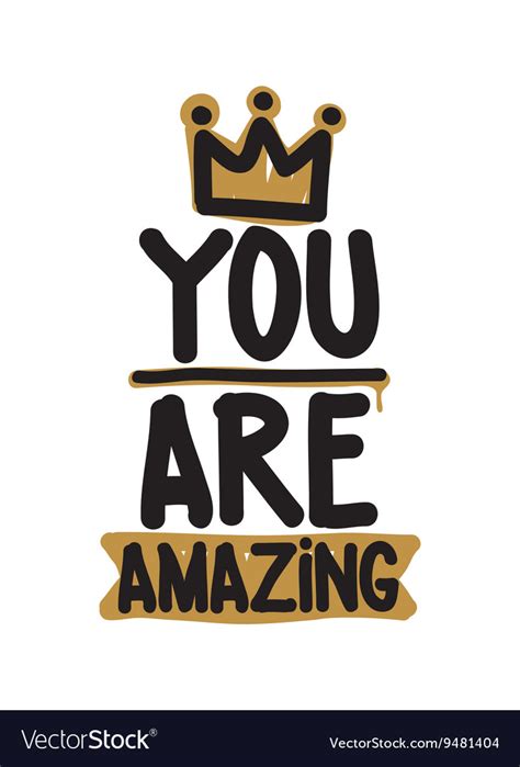 You Are Amazing Royalty Free Vector Image Vectorstock