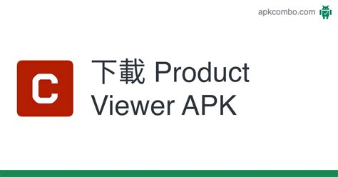 下載 Product Viewer Apk 最新版本 2022