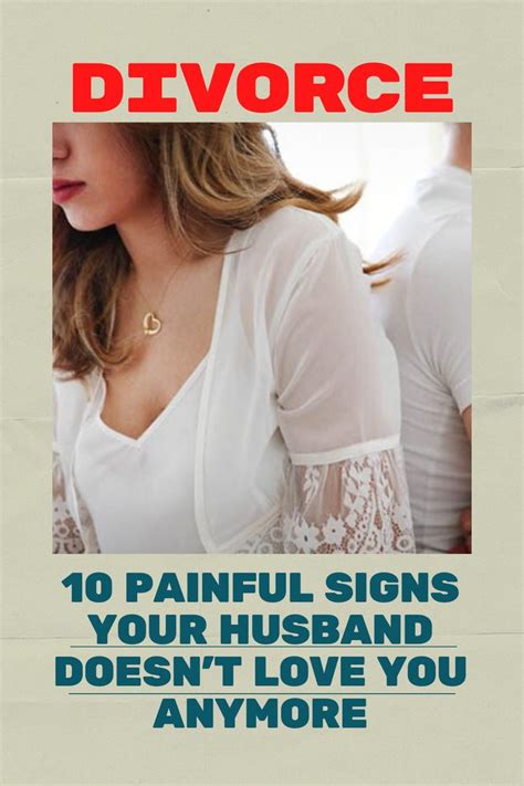 Divorce PAINFUL SIGNS YOUR HUSBAND DOESNT LOVE YOU ANYMORE Hot Sex Picture