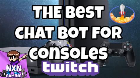 The Best Chat Bot For Ps4 Ps5 And Xbox Twitch Streaming Streamelements