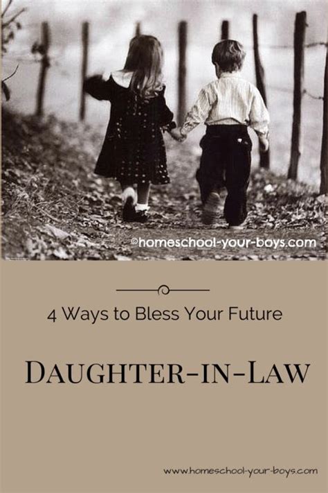 4 Ways To Bless Your Future Daughter In Law Daughter In Law Quotes Daughter In Law Prayers