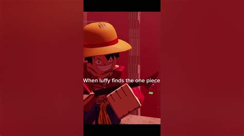When Luffy Finds The One Pieceshortvideo Youtube