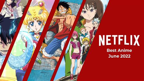 Best Anime Series On Netflix In 2022 2022