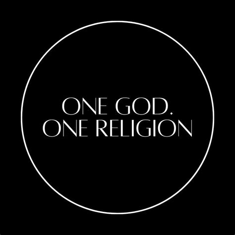 One God One Religion