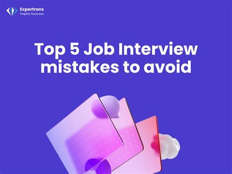 Top 5 Job Interview Mistakes To Avoid Ppt