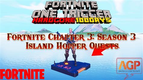 Fortnite Island Hopper Quests One Trigger 100 Days Youtube