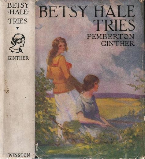 Betsy Hale Tries By Ginther Pemberton Hardcover 1st Edition Babylon