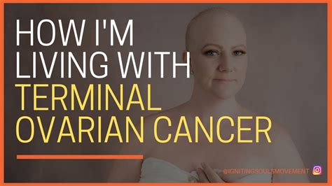 living with terminal ovarian cancer youtube