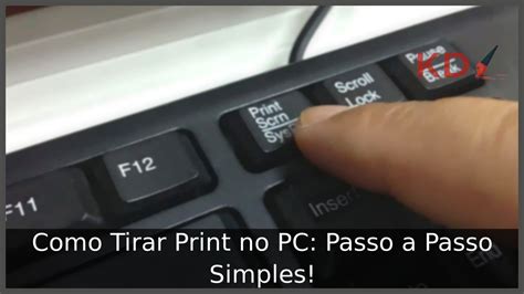 Como Tirar Print No Pc Passo A Passo Simples
