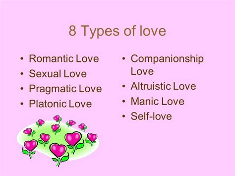 What Is Love There Are Many Different Types Of Love For Example