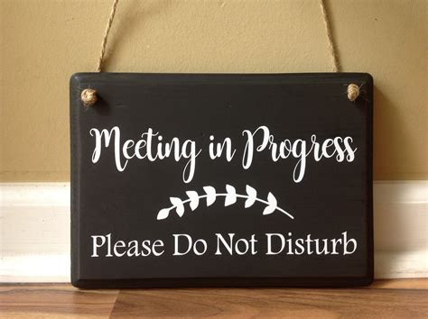 Meeting In Progress Please Do Not Disturb Do Not Knock Meeting In