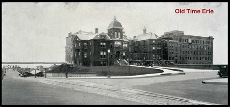 Old Time Erie Hamot Hospital And The Public Dock In 1929