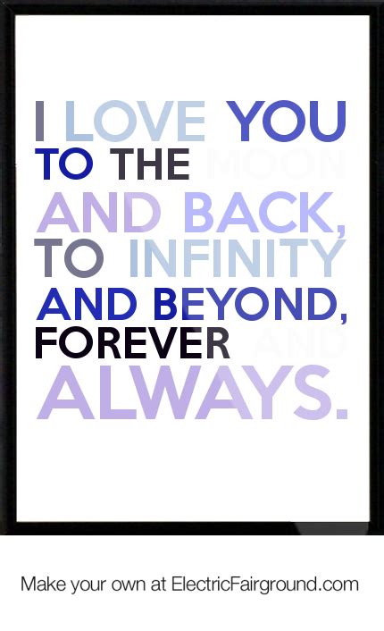 I Love You To Infinity And Beyond Quotes Quotesgram