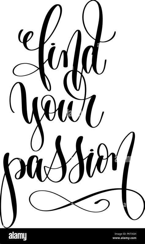 Find Your Passion Hand Lettering Inscription Text Motivation Stock Vector Image And Art Alamy