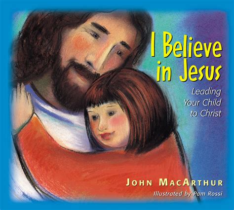 I Believe In Jesus Leading Your Child To Christ Olive Tree Bible