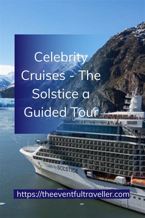 Cruising With Celebrity Cruise Lines A Guided Tour And Review Of Their