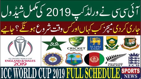 Icc World Cup 2019 Full Schedule Announcement Time Table Date Host